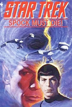 Spock Must Die!