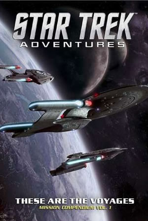 These Are the Voyages: Mission Compendium, Volume 1